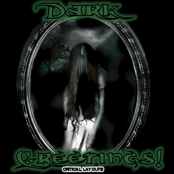 Dark Greetings Pictures, Images and Photos